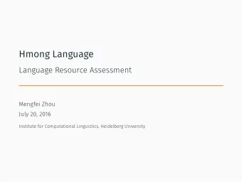 Hmong Language  2. The Hmong Language  1. Hmong People  3. Natural Language Processing of Hmong  1