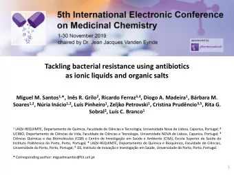 Tackling bacterial resistance using antibiotics  as ionic liquids and organic salts Miguel M.