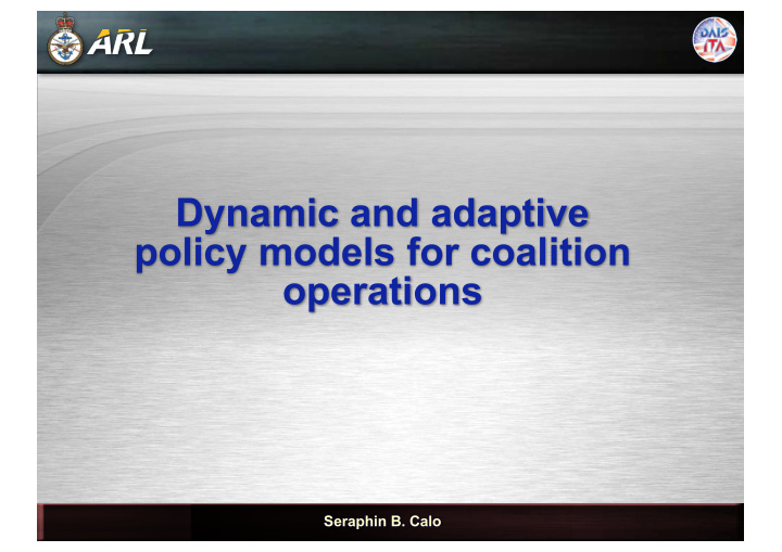 dynamic and adaptive policy models for coalition