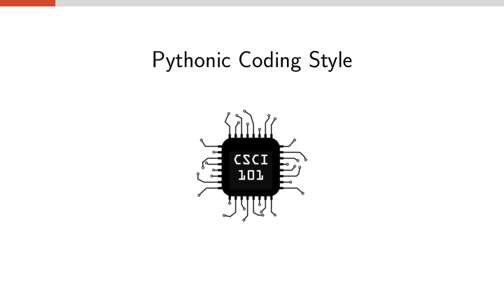 pythonic coding style a foolish consistency is the