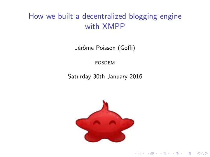 how we built a decentralized blogging engine with xmpp