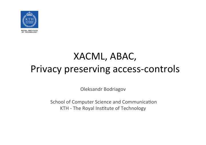 xacml abac privacy preserving access controls
