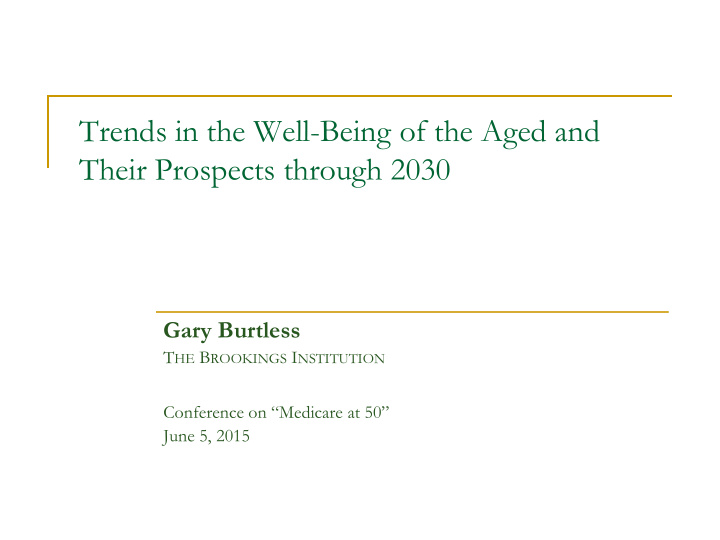 trends in the well being of the aged and their prospects