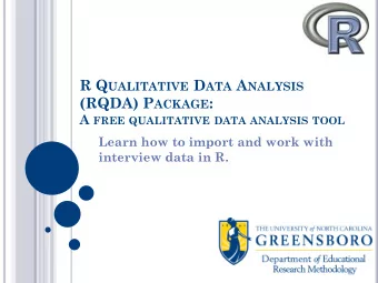 (RQDA) P ACKAGE : A FREE QUALITATIVE DATA ANALYSIS TOOL  Learn how to import and work with