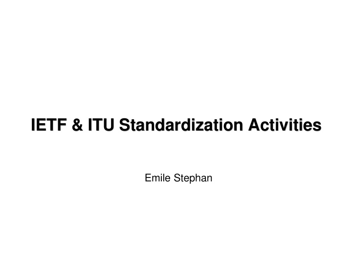 ietf itu standardization activities ietf itu