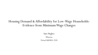 Housing Demand &amp; Affordability for Low-Wage Households:  Evidence from Minimum Wage Changes