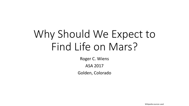 why should we expect to find life on mars