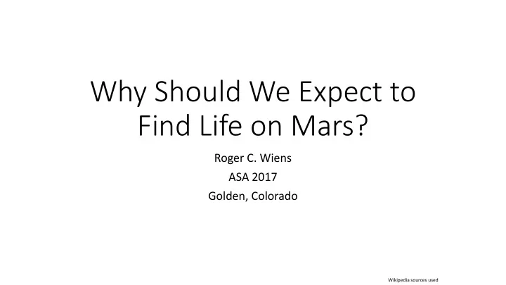 why should we expect to find life on mars