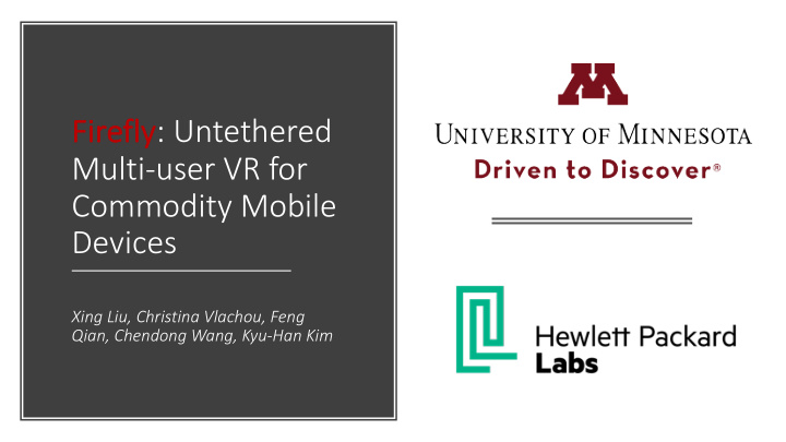 fly untethered multi user vr for commodity mobile devices
