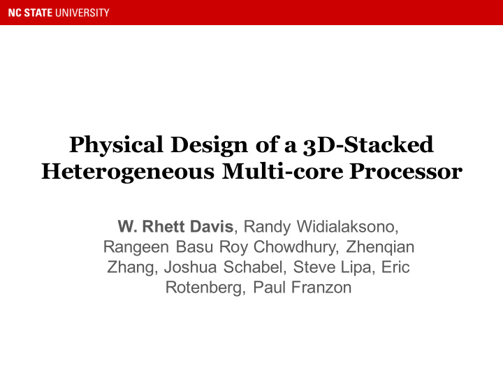 physical design of a 3d stacked heterogeneous multi core