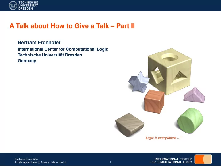 a talk about how to give a talk part ii