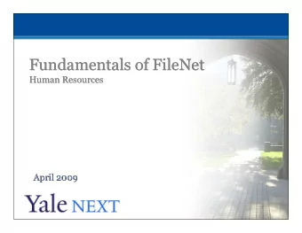 Fundamentals of FileNet  Fundamentals of FileNet  Human Resources  Human Resources  April 2009