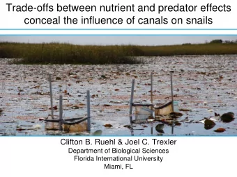 Trade-offs between nutrient and predator effects  conceal the influence of canals on snails