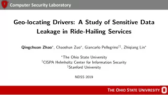 Geo-locating Drivers: A Study of Sensitive Data  Leakage in Ride-Hailing Services Qingchuan Zhao