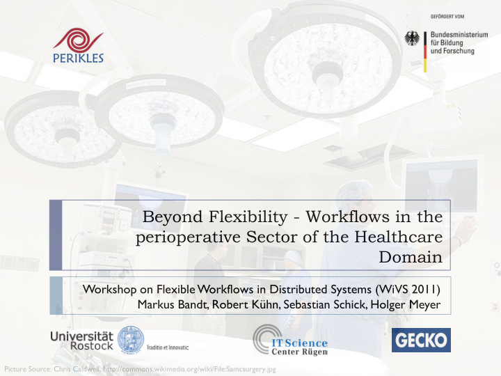 beyond flexibility workflows in the perioperative sector