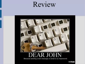 Review  Final exam  Final exam will be 11-12 problems, drop any 2  Cumulative up to and including