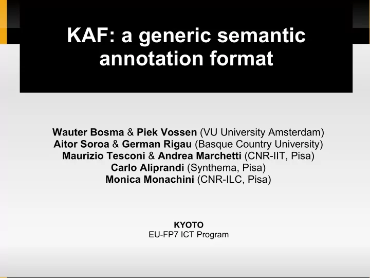 kaf a generic semantic annotation format