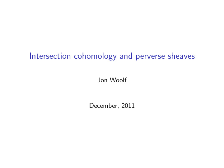 intersection cohomology and perverse sheaves