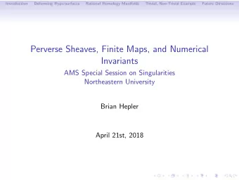 Perverse Sheaves, Finite Maps, and Numerical  Invariants  AMS Special Session on Singularities