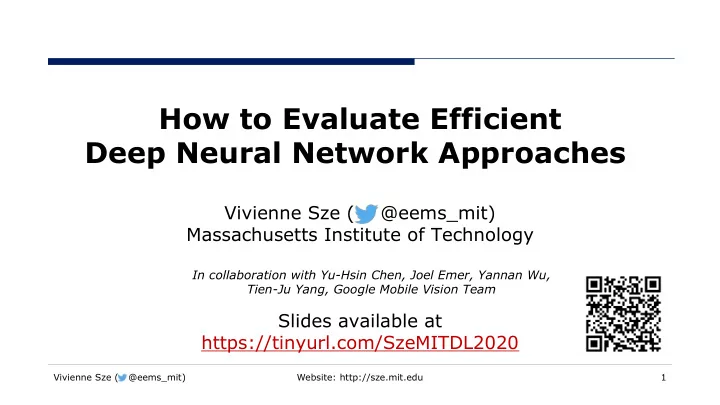 how to evaluate efficient deep neural network approaches