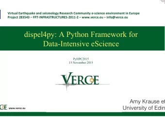 dispel4py: A Python Framework for  Data-Intensive eScience  PyHPC2015  15 November 2015  Amy Krause