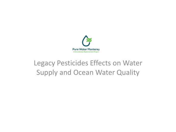 legacy pesticides effects on water supply and ocean water