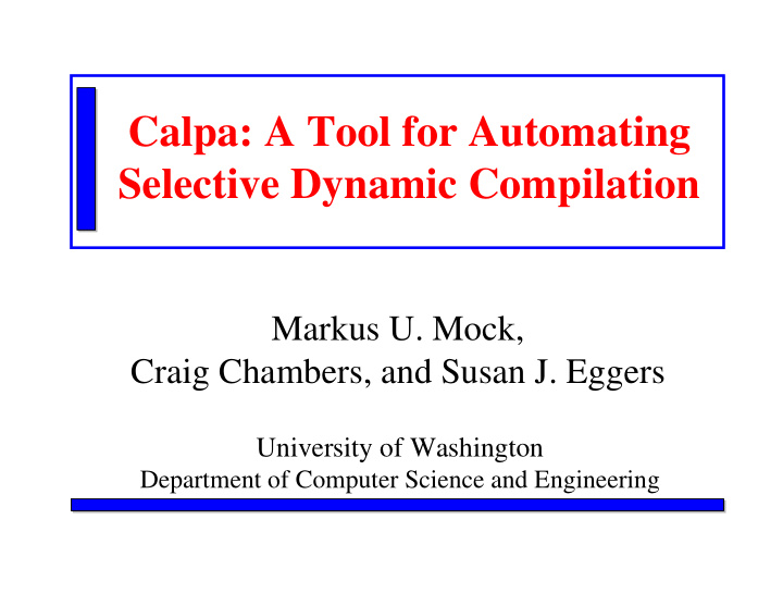 calpa a tool for automating selective dynamic compilation