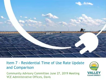 Item 7 - Residential Time of Use Rate Update  and Comparison  Community Advisory Committee June 27,