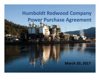 Humboldt Redwood Company  Humboldt Redwood Company  Power Purchase Agreement  Power Purchase