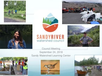 Council Meeting  September 24, 2018  Sandy Watershed Learning Center  Council Development