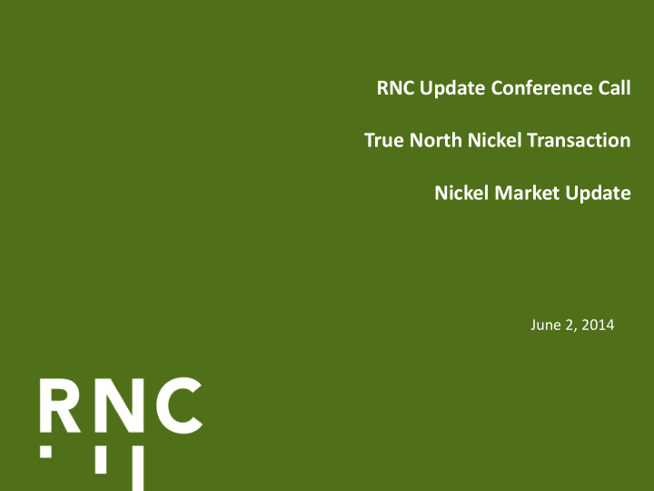 rnc update conference call