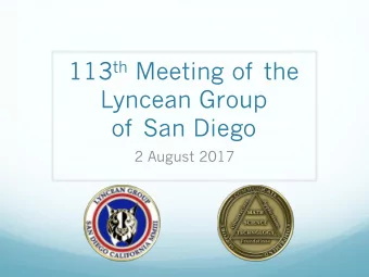 Lyncean Group  of San Diego  2 August 2017  Todays talk  A fast, precise, flexible and