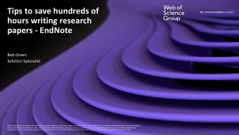 hours writing research  papers - EndNote  Bob Green  Solution Specialist  Web of Science Group
