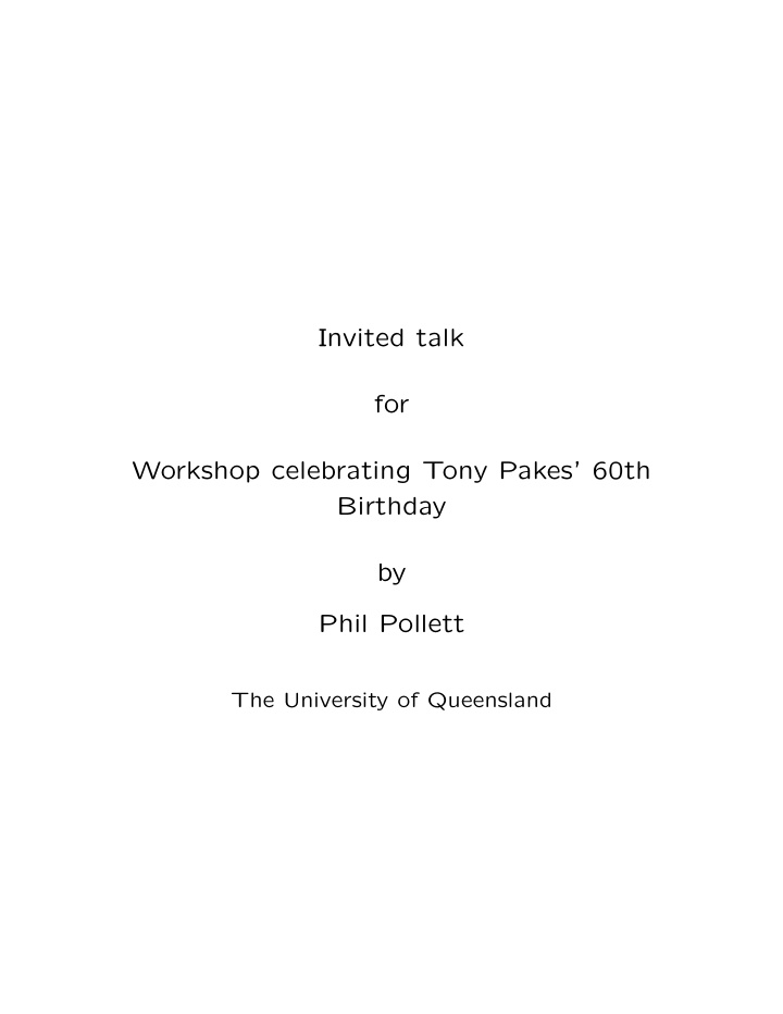 invited talk for workshop celebrating tony pakes 60th