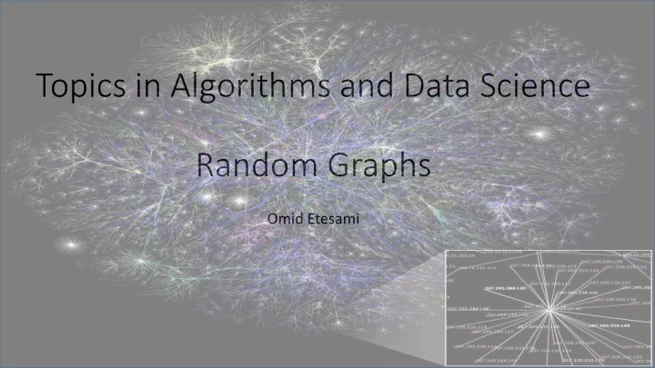 random graphs omid etesami large graphs world wide web
