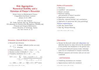 Risk Aggregation,  Motivation  Numerical Stability and a  CreditRisk + and extensions