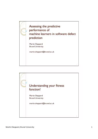 Assessing the predictive  performance of  machine learners in software defect  prediction  Martin