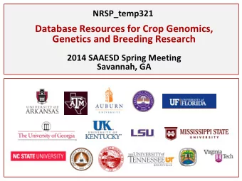 Database Resources for Crop Genomics,  Genetics and Breeding Research  2014 SAAESD Spring Meeting