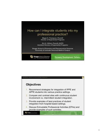 How can I integrate students into my professional practice?  Megan E. Thompson, PharmD  Director of