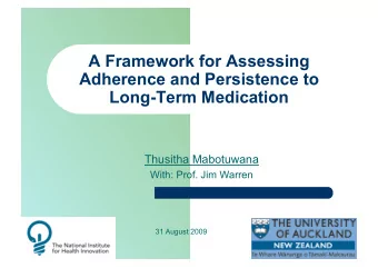 A Framework for Assessing  Adherence and Persistence to  Long-Term Medication  Thusitha Mabotuwana