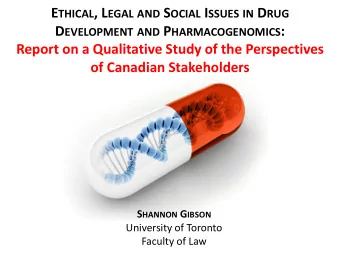 Report on a Qualitative Study of the Perspectives  of Canadian Stakeholders S HANNON G IBSON