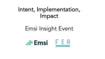 Emsi Insight Event  8.30 - 9.15  Registration &amp; Breakfast Networking  9.15  9.30  Welcome