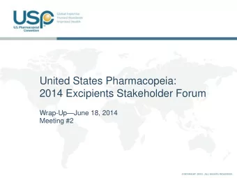 2014 Excipients Stakeholder Forum Wrap-Up  June 18, 2014  Meeting #2  Excipient Stakeholder