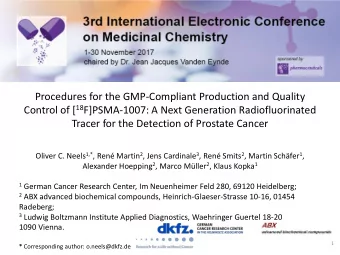 Procedures for the GMP-Compliant Production and Quality Control of [ 18 F]PSMA-1007: A Next