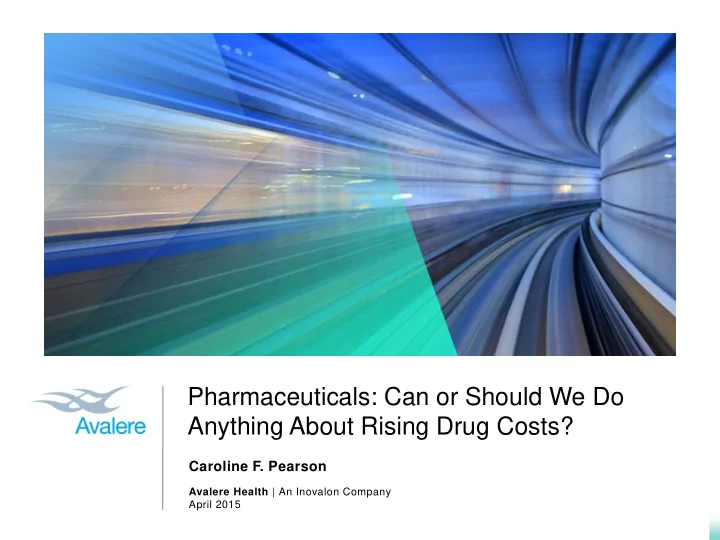 anything about rising drug costs