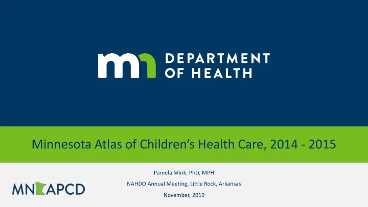 minnesota atlas of children s health care 2014 2015