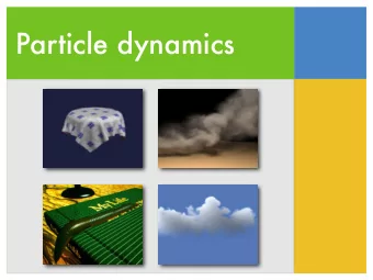 Particle dynamics   Particle overview   Particle system   Forces   Constraints