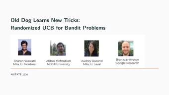 Old Dog Learns New Tricks:  Randomized UCB for Bandit Problems  AISTATS 2020  Motivating example: