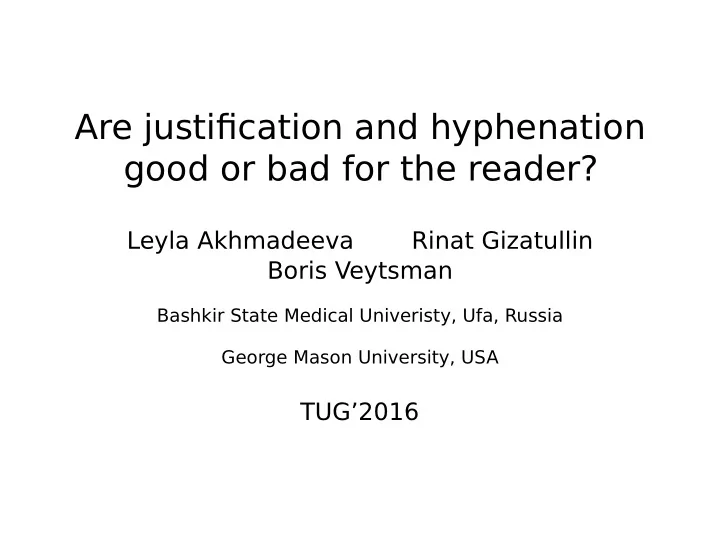 are justification and hyphenation good or bad for the