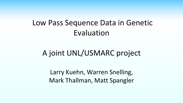 low pass sequence data in genetic